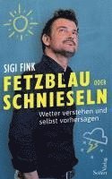 Sigi Fink - Fetzblau oder Schnieseln, Häftad