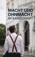 Johannes Frischmann - Macht und Ohnmacht im Kanzleramt, Inbunden