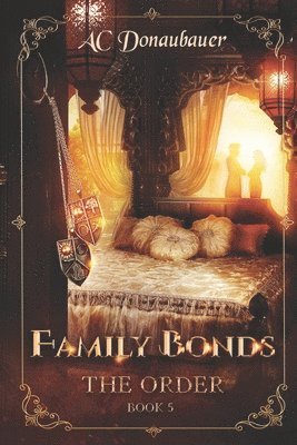 Family Bonds: The Order - Book 5 1