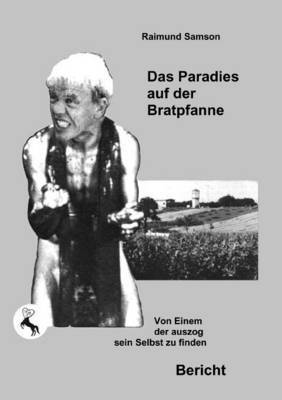 Paradies auf der Bratpfanne
