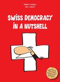 bokomslag Swiss Democracy In A Nutshell