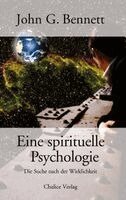 Benett, John G. - Eine spirituelle Psychologie, Häftad