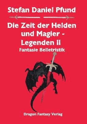 Die Zeit der Helden und Magier 1