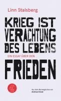 Krieg ist Verachtung des Lebens