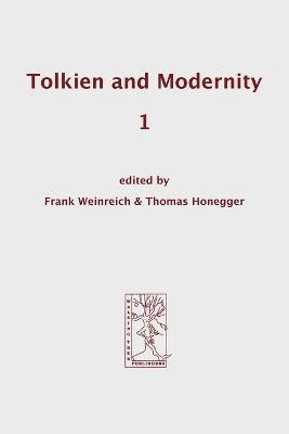 Tolkien and Modernity 1 1