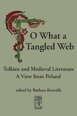 Barbara Kowalik - "O, What a Tangled Web", Häftad