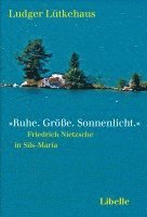 »Ruhe. Größe. Sonnenlicht.«