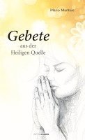 Mario Mantese - Gebete aus der heiligen Quelle, Inbunden