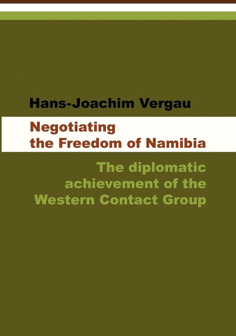 Hans-Joachim Vergau, Hans-Joachim VErgau - Negotiating the Freedom of Namibia, Häftad