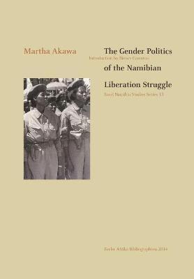 bokomslag Gender Politics of the Namibian Liberation Struggle