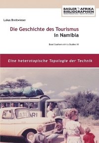 bokomslag Geschichte des Tourismus in Namibia