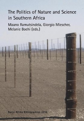 The Politics of Nature and Science in Southern Africa 1