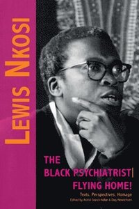 bokomslag Lewis Nkosi. The Black Psychiatrist