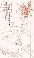 Marianne Kaltenbach - Aus Schweizer Küchen, Inbunden