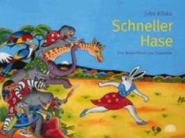 John Kilaka - Schneller Hase, Inbunden