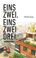 Ryeo-Ryeong Kim - Eins - zwei. Eins - zwei - drei., Inbunden. Tillgänglighet: Lägg i varukorg