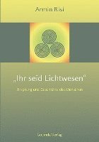 bokomslag Ihr seid Lichtwesen