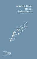Martin Bieri - Henzi Sulgenbach, Häftad