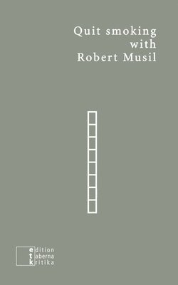 Christian De Simoni, Hartmut Abendschein - Quit smoking with Robert Musil, Häftad