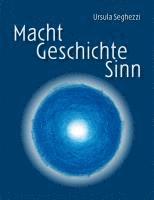 bokomslag Macht - Geschichte - Sinn