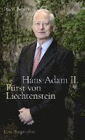 bokomslag Hans-Adam II. Fürst von Liechtenstein - Eine Biografie