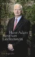 Hans-Adam II. Fürst von Liechtenstein - Eine Biografie 1