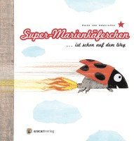 Guido Van Genechten - Super-Marienkäferchen... ist schon auf dem Weg, Inbunden