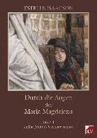 bokomslag Durch die Augen der Maria Magdalena