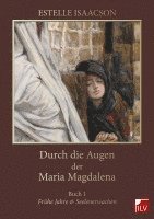 bokomslag Durch die Augen der Maria Magdalena