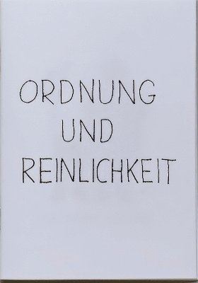 Ordnung und Reinlichkeit 1