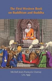 bokomslag The First Western Book on Buddhism and Buddha