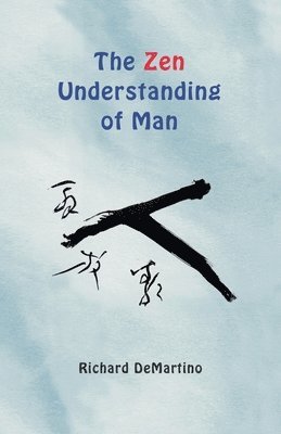 The Zen Understanding of Man 1