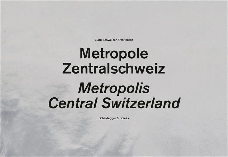 Central Switzerland. A Metropolis 1