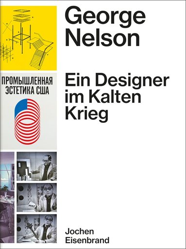 bokomslag George Nelson - Ein Designer im Kalten Krieg