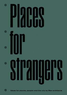 bokomslag Places for Strangers