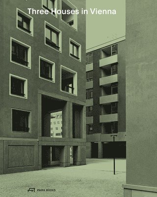 Three Houses in Vienna - Residential Buildings by Werner Neuwirth, Krucker von Ballmoos, Sergison 1