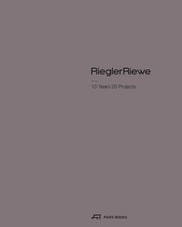 bokomslag Riegler Riewe - 10 Years 20 Projects