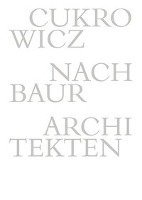 bokomslag Cukrowicz Nachbaur Architekten - 1992-2014