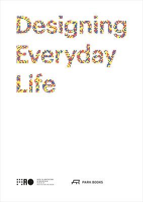 Designing Everyday Life 1