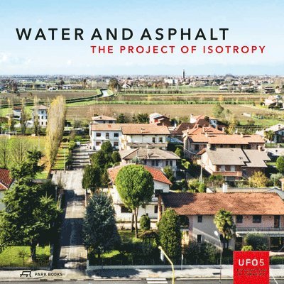 Water and Asphalt - The Project of Isotrophy in the Metropolitan Area of Venice 1