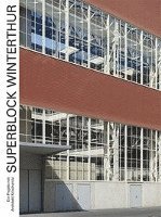 bokomslag Superblock Winterthur - Ein Projekt mit Architekt Krischanitz