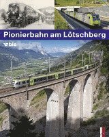 bokomslag Pionierbahn am Lötschberg