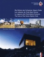 bokomslag The Huts of the Swiss Alpine Club
