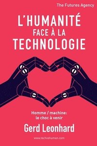 bokomslag L'Humanite Face a la Technologie