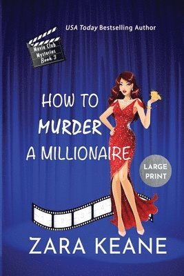 bokomslag How to Murder a Millionaire (Movie Club Mysteries, Book 3)