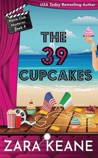 bokomslag The 39 Cupcakes (Movie Club Mysteries, Book 4)