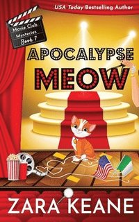 bokomslag Apocalypse Meow (Movie Club Mysteries, Book 7)