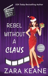 bokomslag Rebel Without a Claus (Movie Club Mysteries, Book 5)