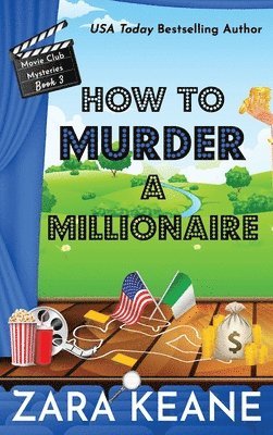 bokomslag How to Murder a Millionaire (Movie Club Mysteries, Book 3)