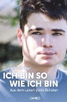 Dominic Müller - Ich bin so wie ich bin, Häftad